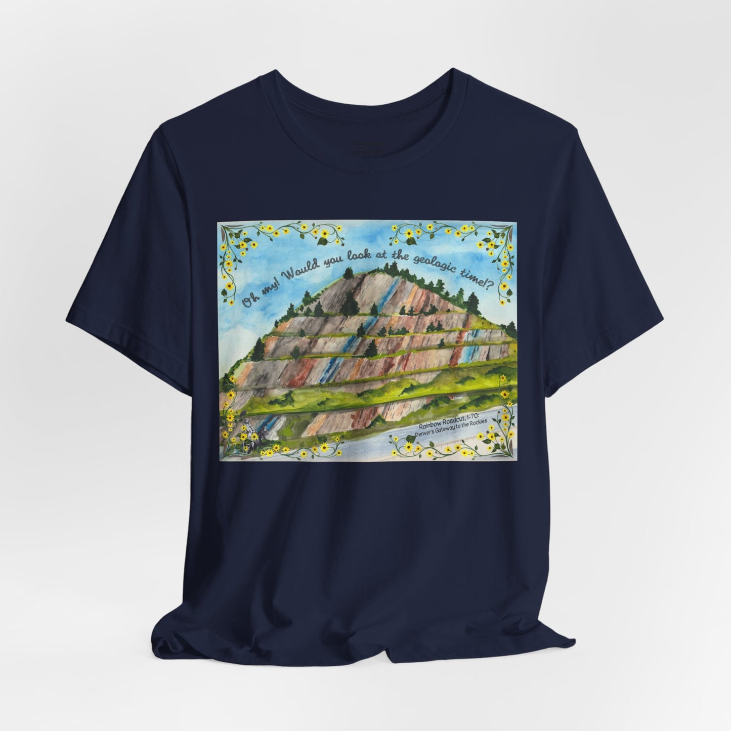 Rainbow Roadcut Geologic Time T-Shirt