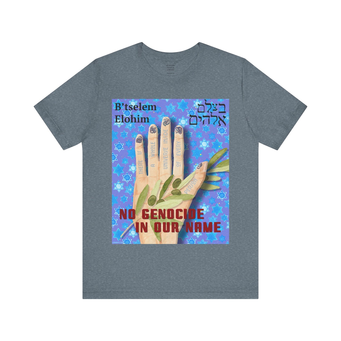 B'tselem Elohim NO GENOCIDE IN OUR NAME t-shirt